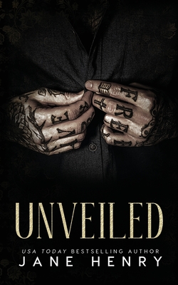 Unveiled: A Dark Arranged Marriage Mafia Romance - Jane Henry