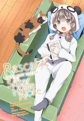 Rascal Does Not Dream of a Sister Home Alone (Manga) - Hajime Kamoshida
