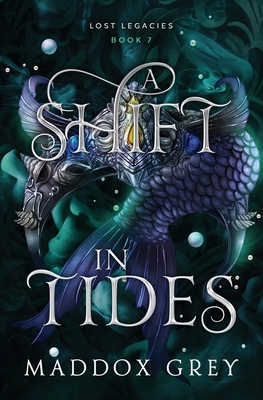 A Shift in Tides: A Mermaid Romantasy - Maddox Grey