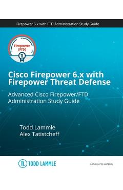 Coperta cărții 'Cisco Firepower 6.x with Firepower Threat Defense - Alex Tatistcheff'
