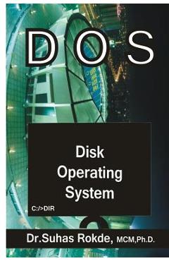 Coperta cărții 'DOS: Disk Operating System - Dr Suhas Rokde'