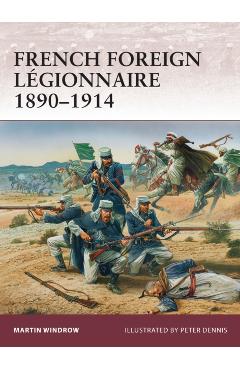 Coperta cărții 'French Foreign Légionnaire 1890-1914 - Martin Windrow'