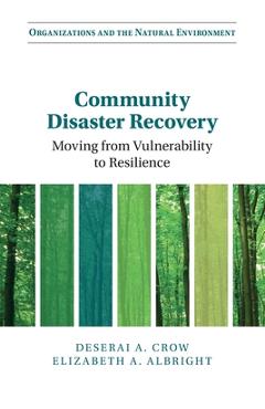 Coperta cărții 'Community Disaster Recovery - Deserai A. Crow'