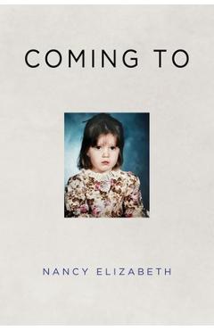 Coperta cărții 'Coming To - Nancy Elizabeth'