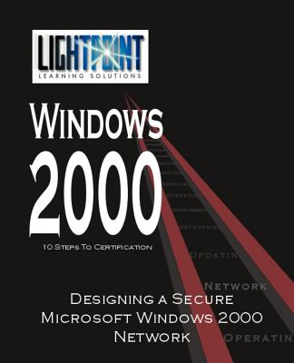 Designing a Secure Microsoft Windows 2000 Network - 