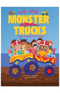 Coperta cărții 'We Are Monster Trucks - Kevin Ford'