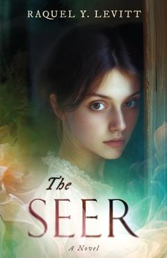 Coperta cărții 'The Seer - Raquel Y. Levitt'