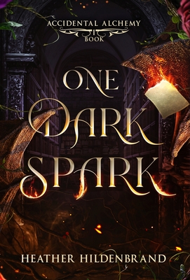 One Dark Spark - Heather Hildenbrand