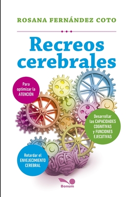 Recreos cerebrales: ¡Atención con la atención! - Rosana Fernández Coto