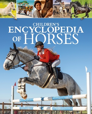 Coperta cărții 'Children's Encyclopedia of Horses - Claudia Martin'