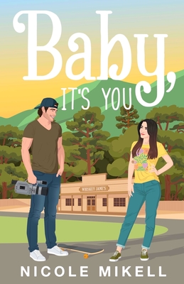 Baby, It's You - Nicole Mikell