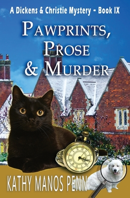 Coperta cărții 'Pawprints, Prose & Murder: A Cozy English Animal Mystery - Kathy Manos Penn'