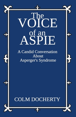 The Voice of An Aspie - Colm Docherty