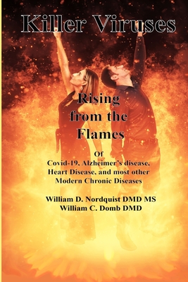 Killer Viruses: Rising from the Flames - William C. Domb