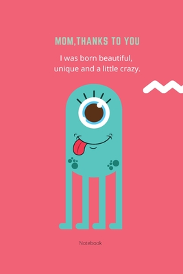 Mom Thanks To You Notebook: Best Mom Ever Lined Journal Book - Sharon Purtill