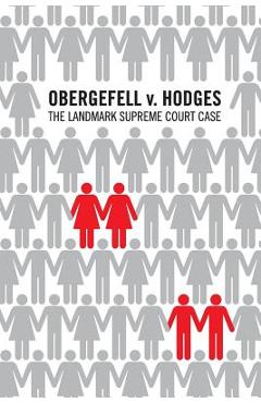 Poza produsului Obergefell v. Hodges: The landmark United States Supreme Court case in which the Court held that the fundamental right to marry is guarantee - Daniel H. Kleiman