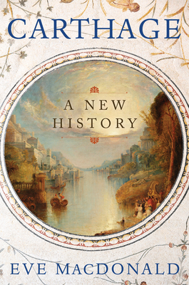 Carthage: A New History - Eve Macdonald