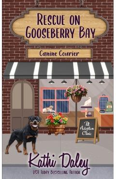 Coperta cărții 'Rescue on Gooseberry Bay: Canine Courier - Kathi Daley'