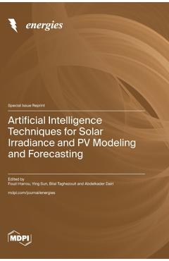 Coperta cărții 'Artificial Intelligence Techniques for Solar Irradiance and PV Modeling and Forecasting - Fouzi Harrou'