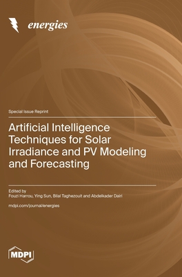 Coperta cărții 'Artificial Intelligence Techniques for Solar Irradiance and PV Modeling and Forecasting - Fouzi Harrou'