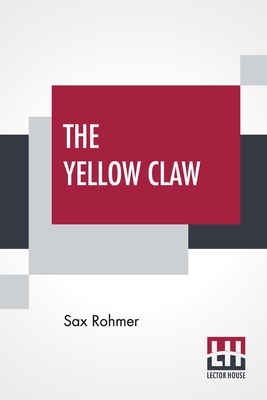 The Yellow Claw - Sax Rohmer