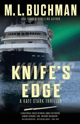 Knife's Edge: an action-adventure thriller - M. L. Buchman