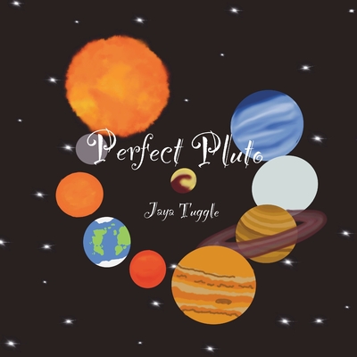 Perfect Pluto - Jaya Tuggle