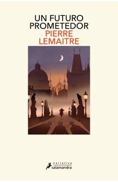 Coperta cărții 'Un Futuro Prometedor / A Promising Future - Pierre Lemaitre'