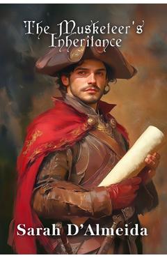 Poza produsului The Musketeer's Inheritance - Sarah A. Hoyt