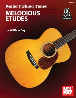 Coperta cărții 'Guitar Picking Tunes - Melodious Etudes - William A. Bay'