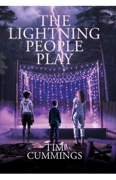 The Lightning People Play - Tim Cummings