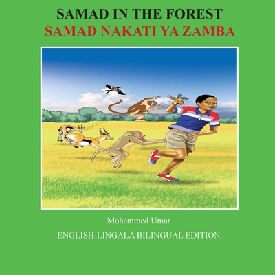 Samad in the Forest: English-Lingala Bilingual Edition - Mohammed Umar