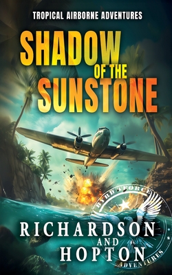 Shadow of the Sunstone: An Explosive Tropical Adventure (book 1) - Luke Richardson