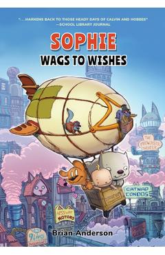 Poza produsului Sophie: Wags to Wishes (Vol 3): A Graphic Novel - Brian Anderson