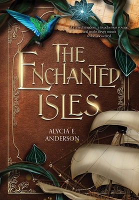 Coperta cărții 'The Enchanted Isles - Alycia E. Anderson'