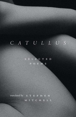 Coperta cărții 'Catullus: Selected Poems - Gaius Valerius Catullus'