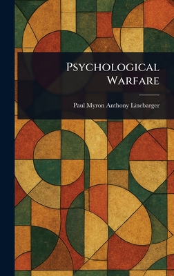 Psychological Warfare - Paul Myron Anthony Linebarger