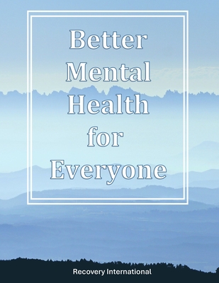 Better Mental Health for Everyone - Abraham Low