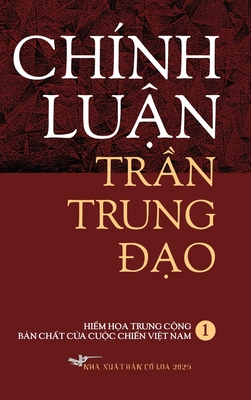 Chinh Luan Tran Trung Dao I Hardcover - Trung Dao Tran