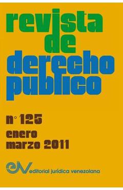 Coperta cărții 'REVISTA DE DERECHO PÚBLICO (Venezuela), No. 125, Enero-Marzo 2011 - Allan R. Brewer-carïas'