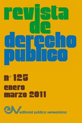 Coperta cărții 'REVISTA DE DERECHO PÚBLICO (Venezuela), No. 125, Enero-Marzo 2011 - Allan R. Brewer-carïas'