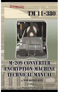 Coperta cărții 'M-209 Converter Encryption Machine Technical Manual - War Department'