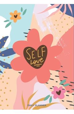 Poza produsului Self Love: A Daily Planner Book ( Daily, Weekly Planner with Meal Planner, monthly Health and Reading Tracker) - Joseph Yo Ouadi