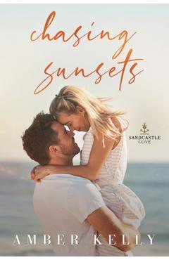 Coperta cărții 'Chasing Sunsets - Amber Kelly'