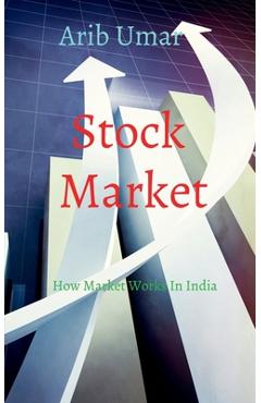 Coperta cărții 'How Market Works In India - Arib Umar'