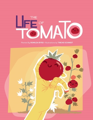 The Life of Tomato - Tincho Schmidt