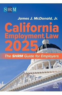 Coperta cărții 'California Employment Law 2025: The Shrm Guide for Employers - James J. Mcdonald Jr'