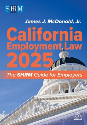 Coperta cărții 'California Employment Law 2025: The Shrm Guide for Employers - James J. Mcdonald Jr'