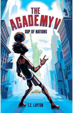 Academy V: Cup of Nations - T. Z. Layton