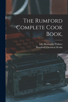 Coperta cărții 'The Rumford Complete Cook Book, - Lily Haxworth Wallace'